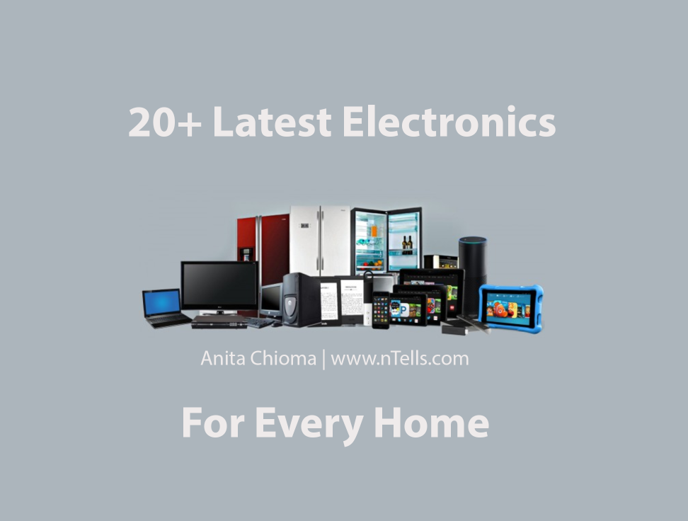 Living in the Future | The Latest Electronics to have at Home